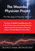 The Wounded Physician Project by Facog Graham