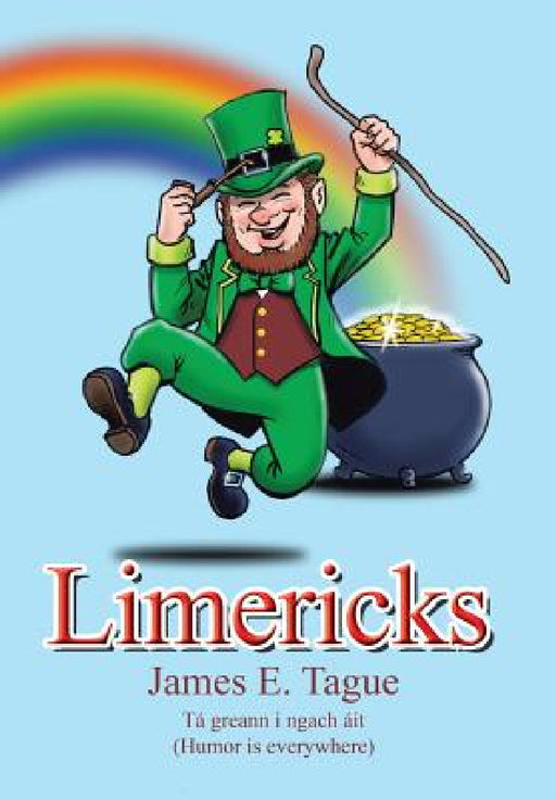 Limericks by James E. Tague