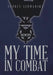 My Time in Combat by Sydney Germansky
