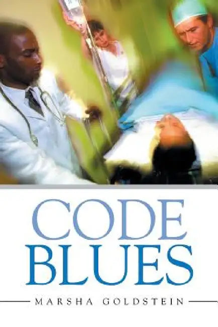 Code Blues by Marsha Goldstein
