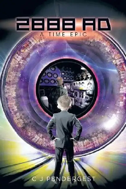 2888 AD: A Time Epic by C. J. Pendergest
