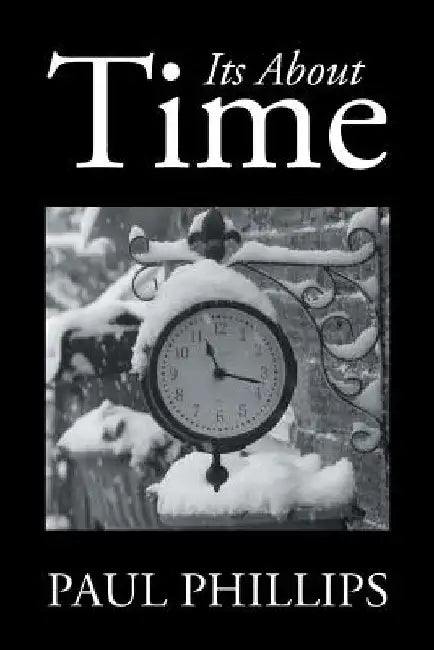 Its About Time by Paul Phillips