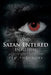 And Satan Entered Into Him by Ted Theodore