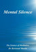 Mental Silence by Dr Bertrand Martin
