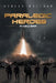 Paralegic Heroes: A New Era by Ashley Mottram