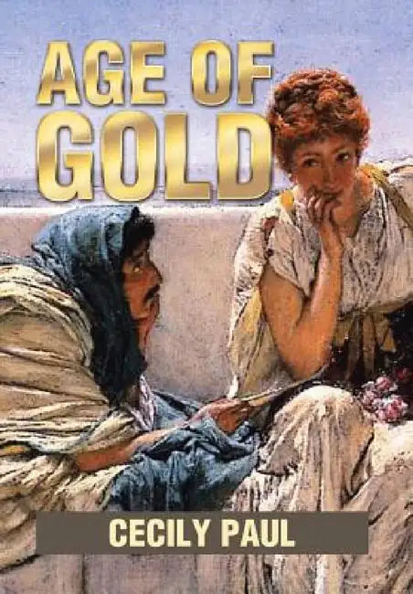 Age of Gold by Cecily Paul