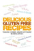Delicious Gluten Free Recipes by Diana Johnson