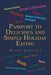 Passport to Delicious and Simple Holiday Eating by Diana Johnson