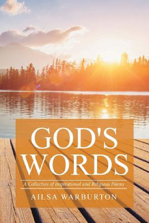 God's Words: A Collection of Inspirational and Religious Poems by Ailsa Warburton