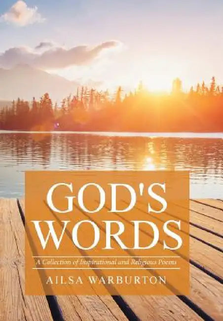 God's Words: A Collection of Inspirational and Religious Poems by Ailsa Warburton