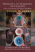 Principle of Harmony in Healing: Unity in the Mystery and History of Medicine by Gunasilan Debecker