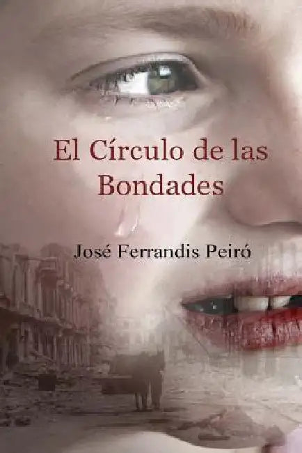 El Círculo de las Bondades by Peiro, Jose Ferrandis