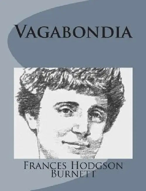 Vagabondia by Frances Hodgson Burnett