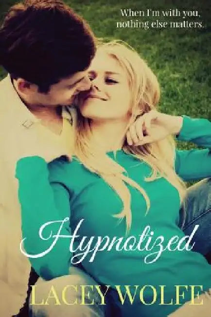 Hypnotized by Lacey Wolfe