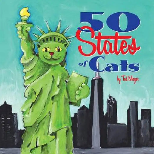 50 States of Cats by Ted Meyer
