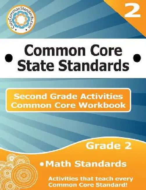 Second Grade Common Core Workbook: Math Activities by Corecommonstandards Com