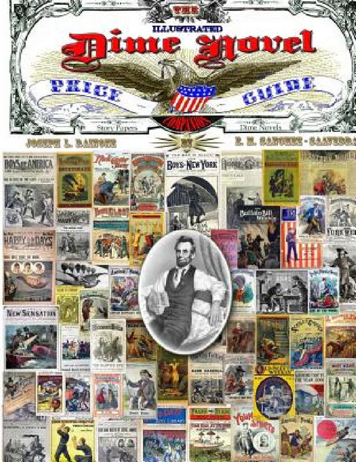 The Illustrated Dime Novel Price Guide Companion by E. M. Sanchez-Saavedra