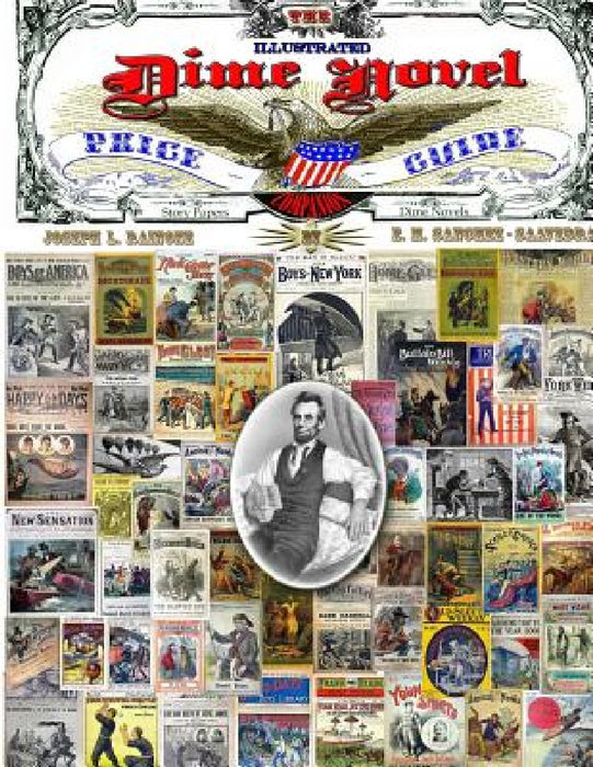 The Illustrated Dime Novel Price Guide Companion by E. M. Sanchez-Saavedra
