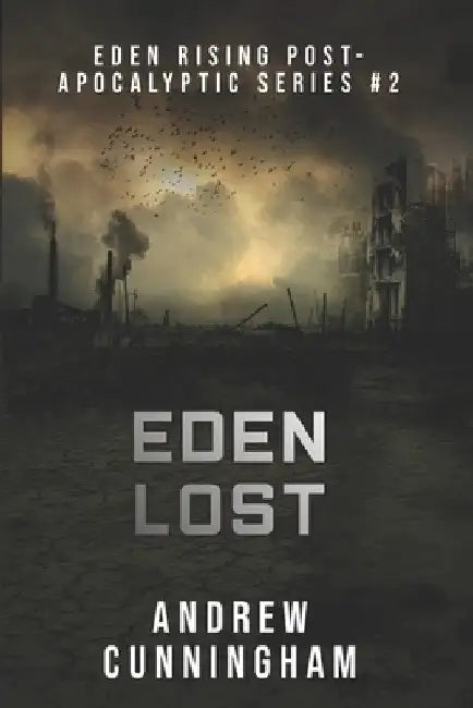 Eden Lost by Andrew Cunningham