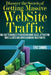 Discover the Secrets of Getting Massive Web Site Traffic: Badass Techniques to Achieving More Sales, Attracting More Clients and Super Charging Your P by Eric Samms