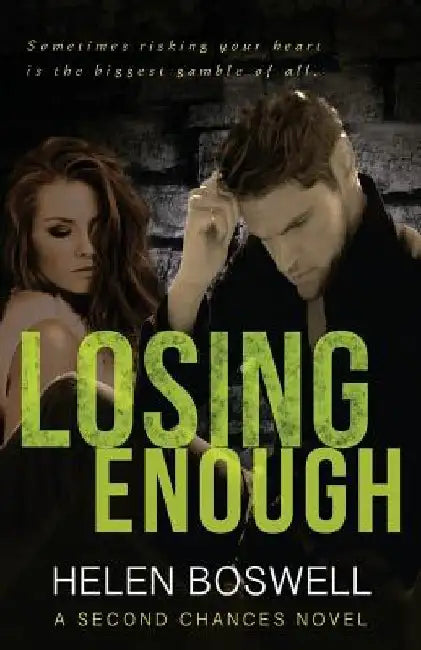 Losing Enough by Helen Boswell