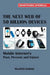 The Next Web of 50 Billion Devices: Mobile Internet's Past, Present and Future by Majeed Ahmad