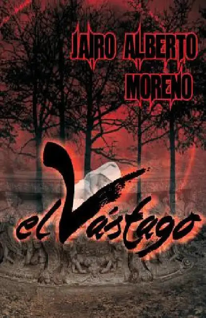 El vastago by Moreno, Jairo Alberto