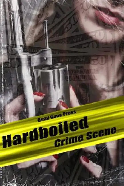 Hardboiled: Crime Scene by John H. Dromey