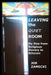 Leaving the Quiet Room: My Rise from Religious Slavery to Atheism by Mark Vandebrake