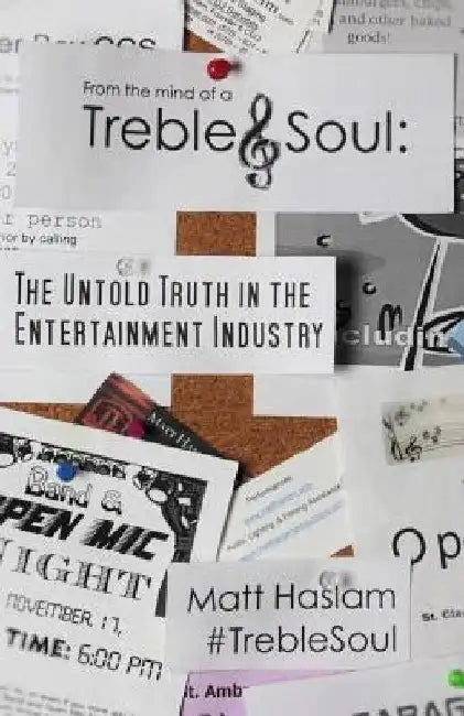 Treble Soul: The Untold Truth In The Entertainment Industry by Powered Rainbows