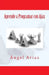 Aprende a Programar con Ajax by Arias, Angel