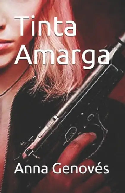 Tinta Amarga by Genovés, Anna