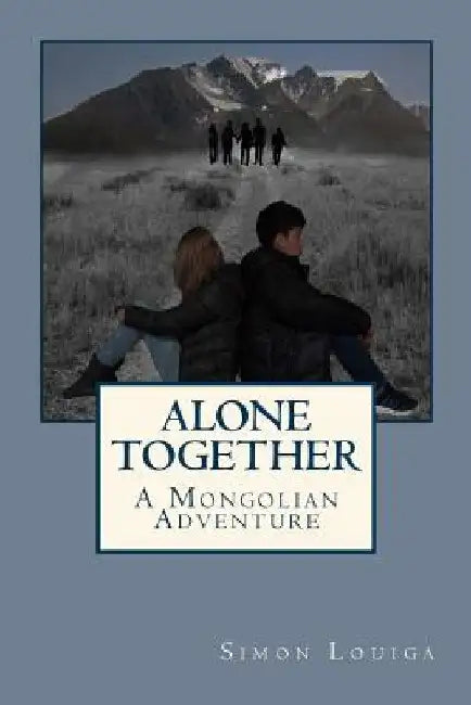 Alone Together: A Mongolian Adventure by Elizabeth Austin