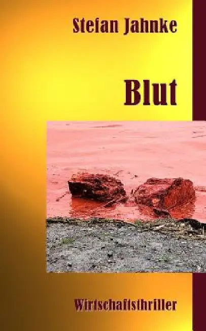 Blut by Jahnke, Stefan