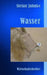 Wasser by Jahnke, Stefan