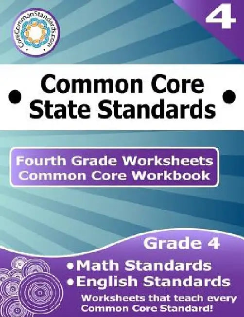 Fourth Grade Common Core Workbook: Worksheets by Corecommonstandards Com