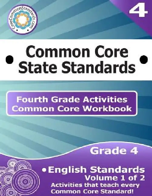Fourth Grade Common Core Workbook: English Activities: Volume 1 of 2 by Corecommonstandards Com