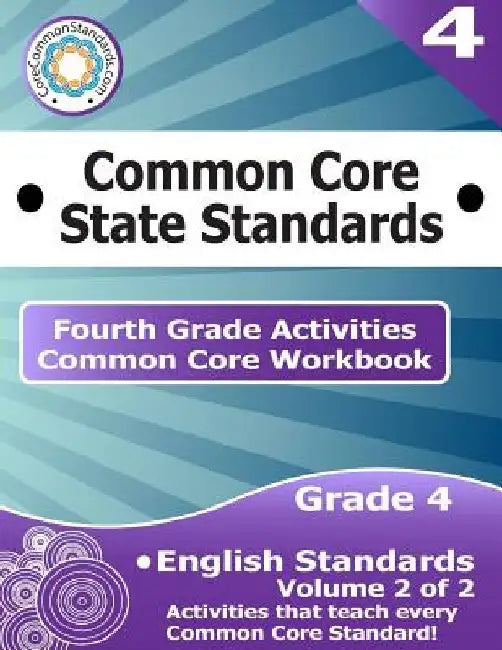 Fourth Grade Common Core Workbook: English Activities: Volume 2 of 2 by Corecommonstandards Com