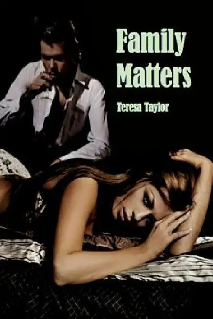 Family Matters by Teresa Taylor