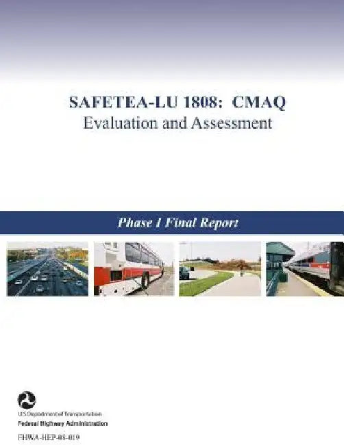 Safetea-Lu 1808: CMAQ Evaluation and Assessment by U. S. Department of Transportation