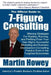 7-Figure Consulting by Martin E. Howey