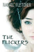 The Flickers by Rachel Fletcher