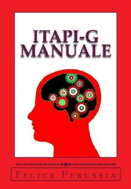 ITAPI-G Manuale: Italia Personality Inventory - General by Perussia, Felice
