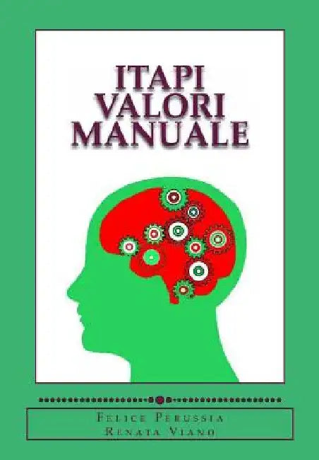 ITAPI VALORI Manuale: Inventario Italiano dei Valori - Italia Values Inventory by Viano, Renata