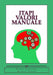 ITAPI VALORI Manuale: Inventario Italiano dei Valori - Italia Values Inventory by Viano, Renata
