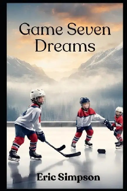 Game 7 Dreams by Eric Simpson