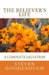 The Believer's Life: A Guide to Spiritual Maturity by Steven Goodenough