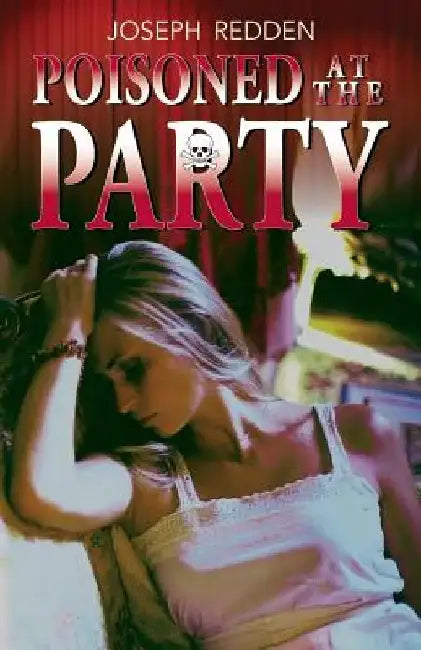 Poisoned at the Party by Joseph Redden
