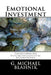 Emotional Investment: Transforming Psychotherapeutic Assumptions by G. Michael Blahnik