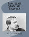 Familiar Spanish Travels by W. D. Howells